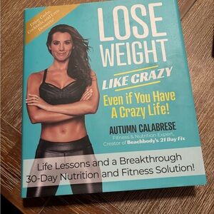 Lose Weight Like Crazy Book by Autumn Calabrese